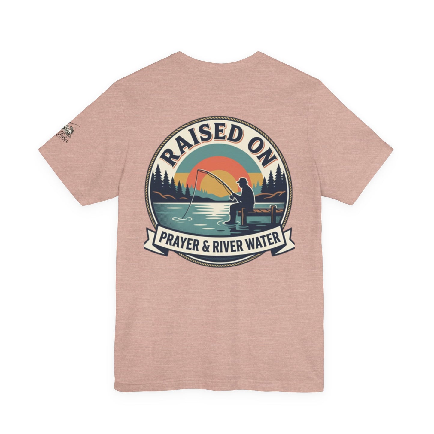 Raised on Prayer & River Water T-Shirt | Fishing Sunset Outdoor Faith Design