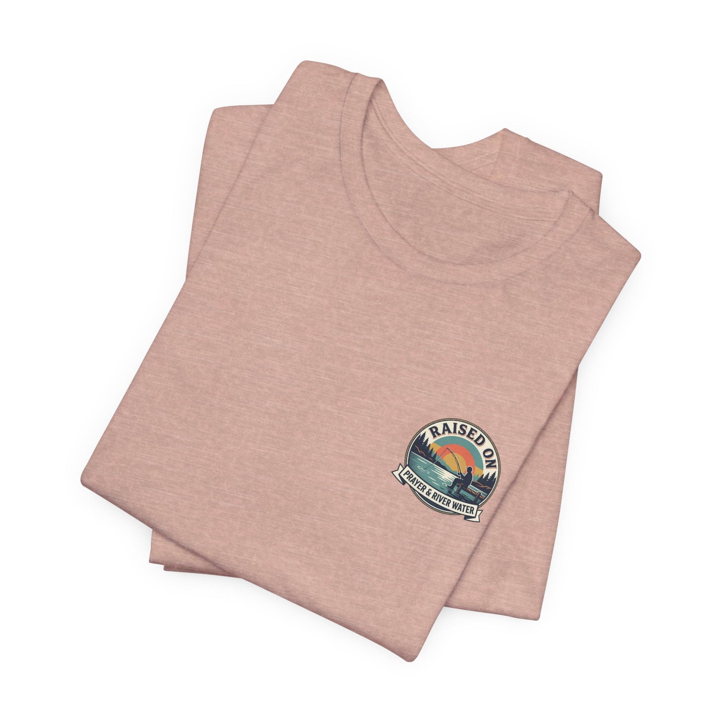 Raised on Prayer & River Water T-Shirt | Fishing Sunset Outdoor Faith Design