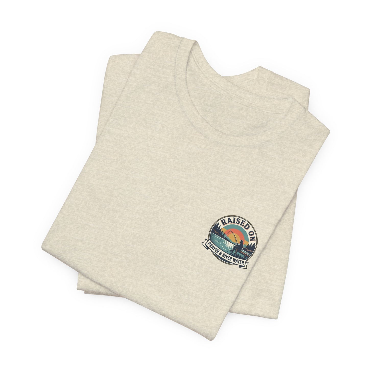 Raised on Prayer & River Water T-Shirt | Fishing Sunset Outdoor Faith Design
