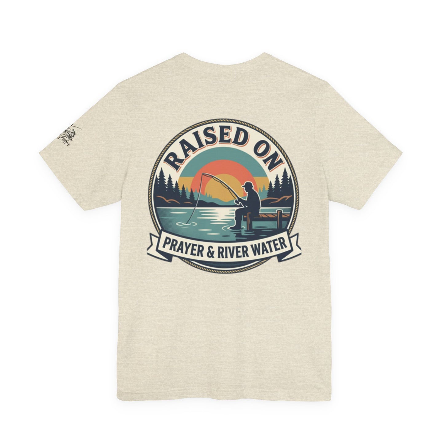 Raised on Prayer & River Water T-Shirt | Fishing Sunset Outdoor Faith Design