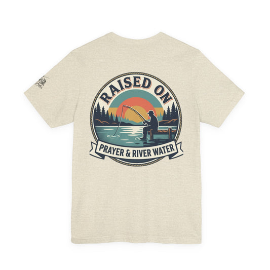 Raised on Prayer & River Water T-Shirt | Fishing Sunset Outdoor Faith Design