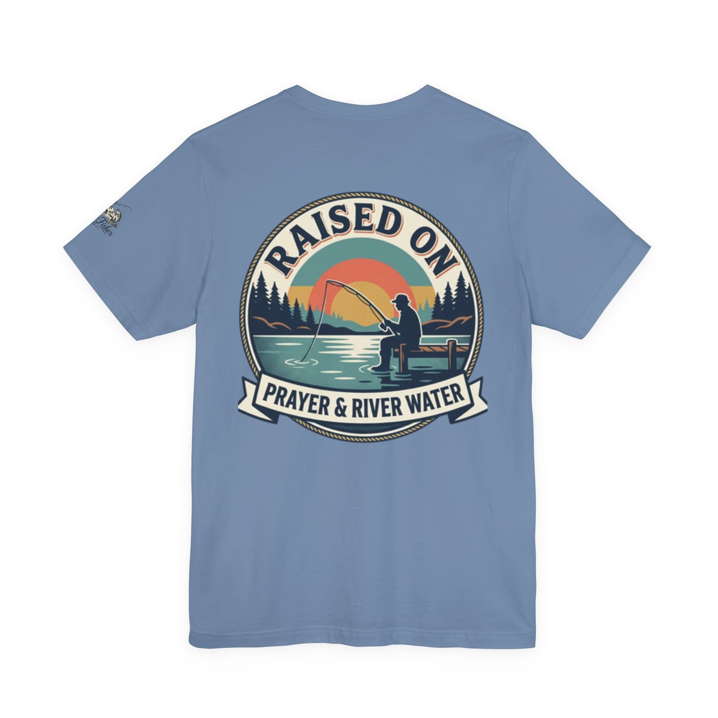 Raised on Prayer & River Water T-Shirt | Fishing Sunset Outdoor Faith Design